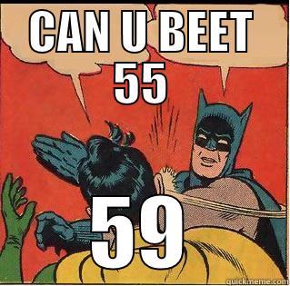 CAN U BEET 55 59 Slappin Batman
