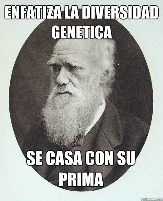 Enfatiza la diversidad genetica se casa con su prima  Charles Darwin