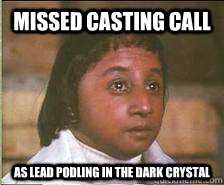missed casting call as lead podling in the dark crystal  weng weng podling