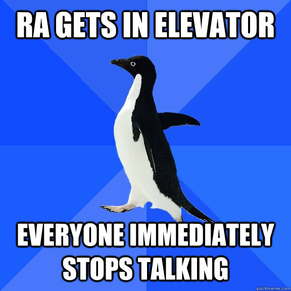 ra gets in elevator everyone immediately stops talking    Socially Awkward Penguin