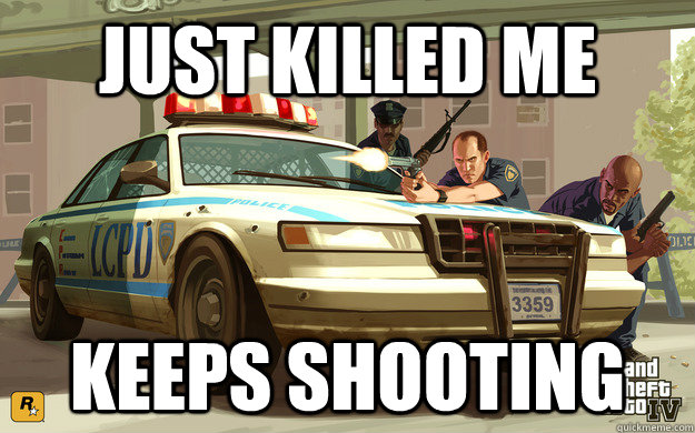Just killed me keeps shooting  - Just killed me keeps shooting   GTA Cop