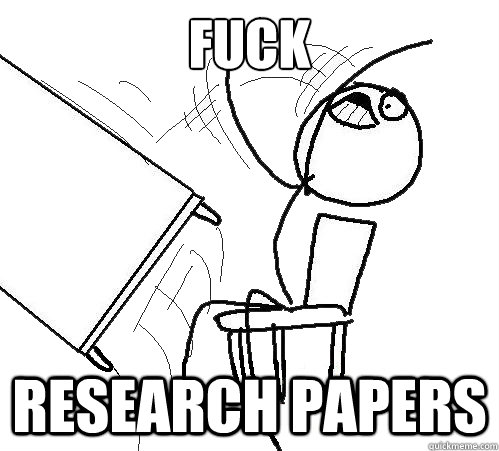 FUCK RESEARCH PAPERS  Flip A Table
