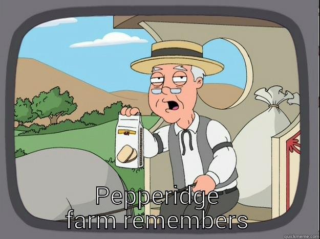 vfhggdd hgftty hvv -  PEPPERIDGE FARM REMEMBERS Pepperidge Farm Remembers