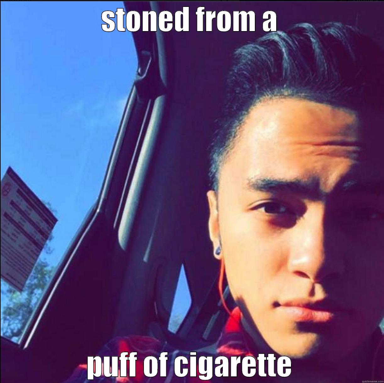 STONED FROM A  PUFF OF CIGARETTE  Misc