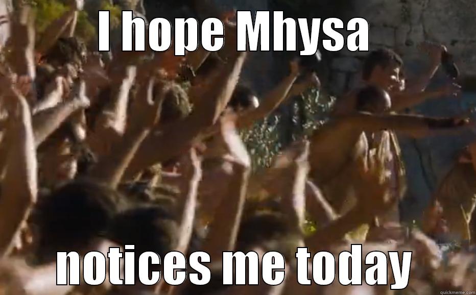 I HOPE MHYSA NOTICES ME TODAY Misc