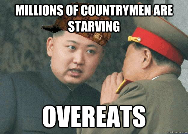 Millions of countrymen are starving overeats  Scumbag Kim Jong Un