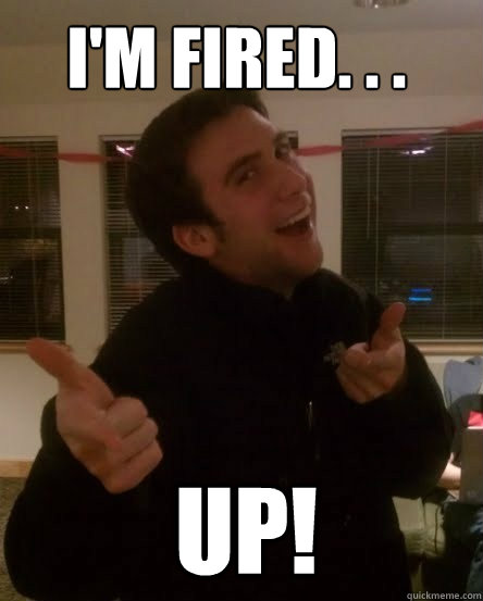 I'm fired. . . UP! - I'm fired. . . UP!  DANNYPHANTOM