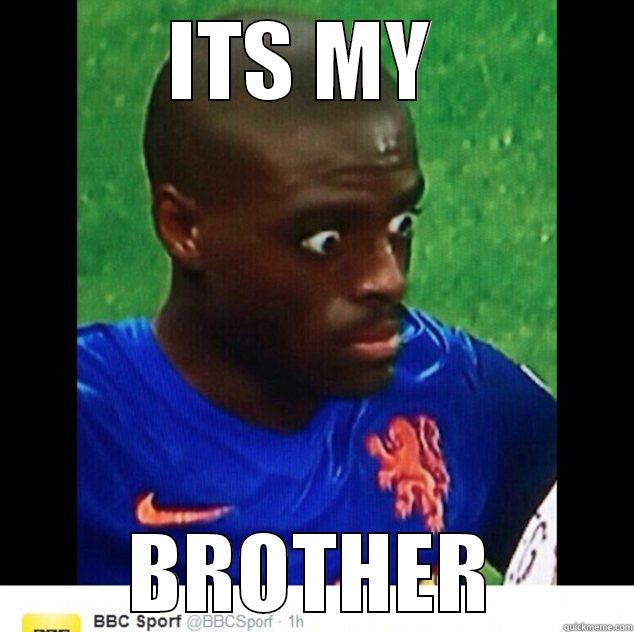ITS MY  BROTHER Misc