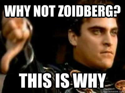 why not zoidberg? this is why  Downvoting Roman