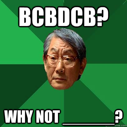 BCBDCB? Why not ______?  High Expectations Asian Father