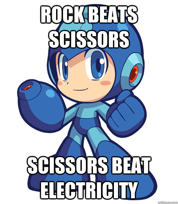 Rock beats scissors Scissors beat electricity  