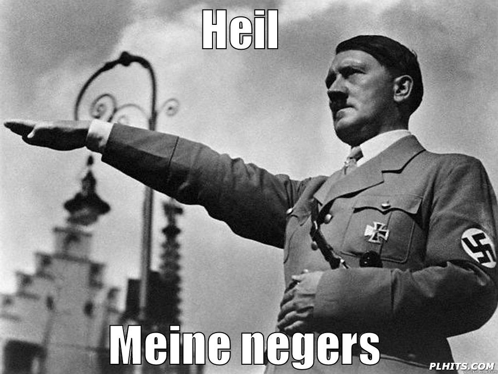 HEIL  MEINE NEGERS Misc