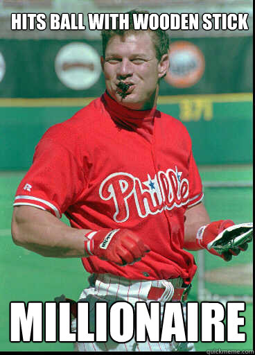 Hits ball with wooden stick Millionaire - Hits ball with wooden stick Millionaire  Douchebag Dykstra