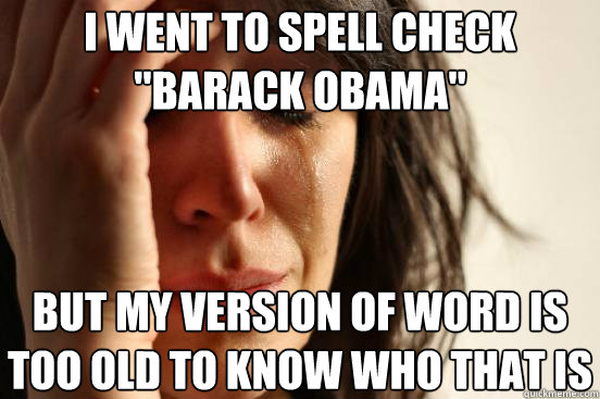 I went to spell check  