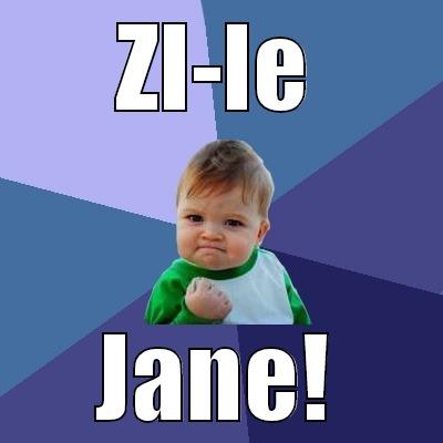 ZI-LE JANE! Success Kid
