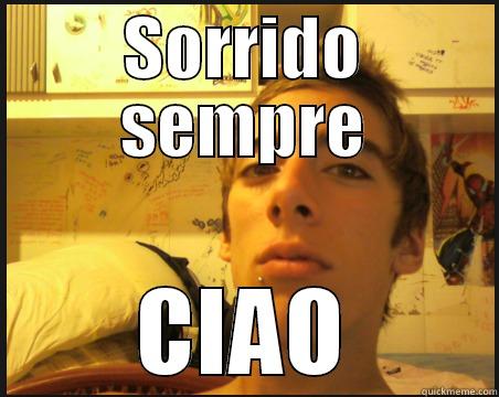 SORRIDO SEMPRE CIAO Misc