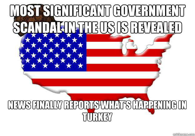 Most significant government scandal in the US is revealed  News finally reports what's happening in Turkey - Most significant government scandal in the US is revealed  News finally reports what's happening in Turkey  Scumbag america