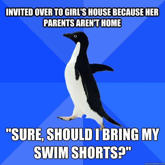 invited over to girl's house because her parents aren't home 