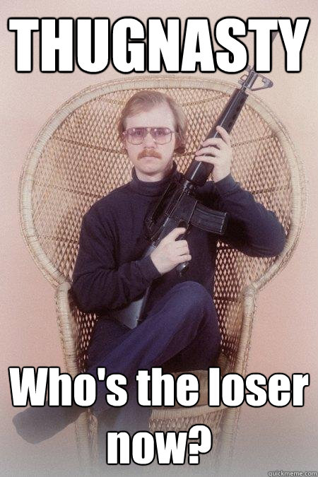THUGNASTY Who's the loser now?  Sharpshooter Shawn