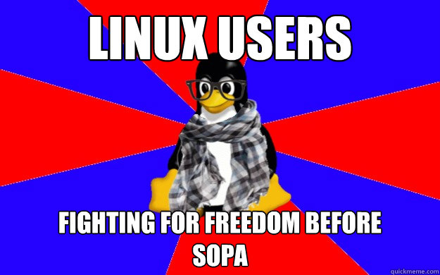 Linux Users Fighting for freedom before
SOPA  