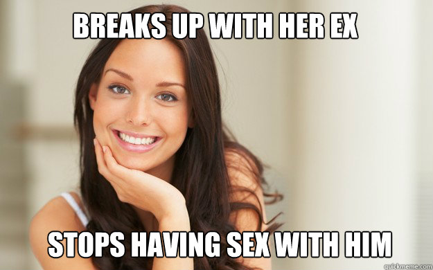 breaks up with her ex stops having sex with him  Good Girl Gina
