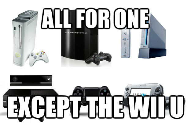 ALL FOR ONE EXCEPT THE WII U  untitled meme