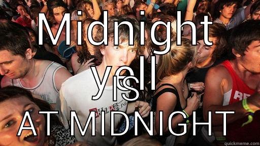 MIDNIGHT YELL IS AT MIDNIGHT Sudden Clarity Clarence