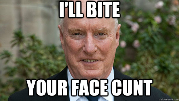 i'll bite your face cunt  Ill Bite Your Face Cunt