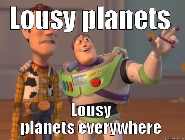 LOUSY PLANETS LOUSY PLANETS EVERYWHERE Toy Story