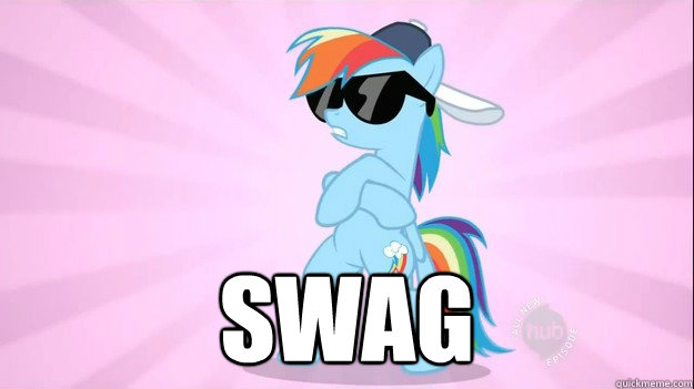  SWAG -  SWAG  Rainbow Dash