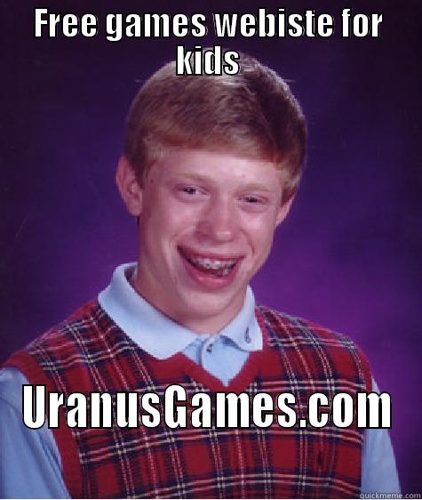 Should have picked Mars - FREE GAMES WEBISTE FOR KIDS URANUSGAMES.COM Bad Luck Brian