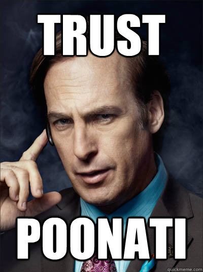 TRUST POONATI - TRUST POONATI  Saul Goodman