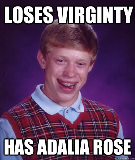 Loses Virginty Has Adalia Rose  Bad Luck Brian