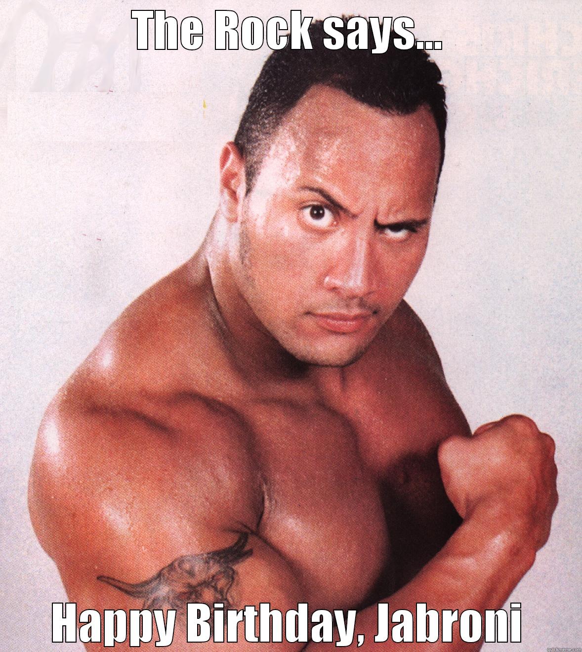 THE ROCK SAYS... HAPPY BIRTHDAY, JABRONI Misc