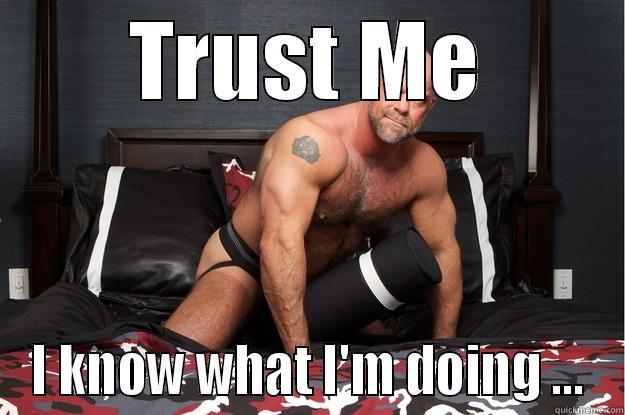 TRUST ME I KNOW WHAT I'M DOING ... Gorilla Man