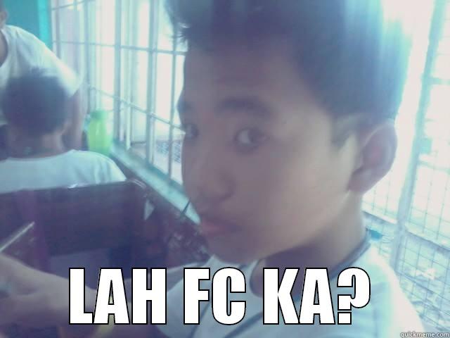  LAH FC KA? Misc