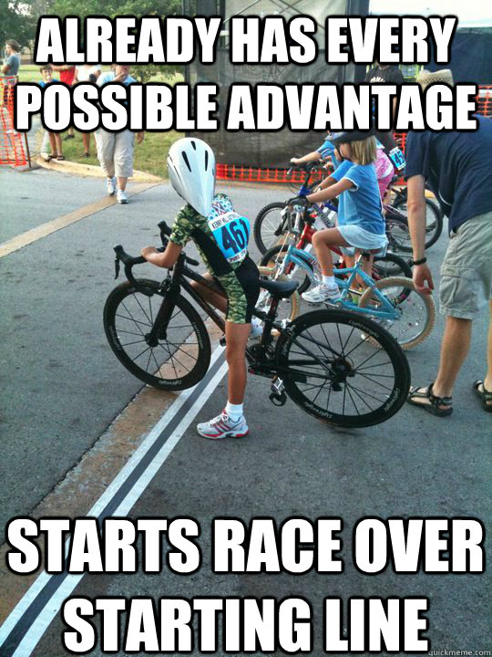 Already has every possible advantage starts race over starting line  Spoiled Rich Kid