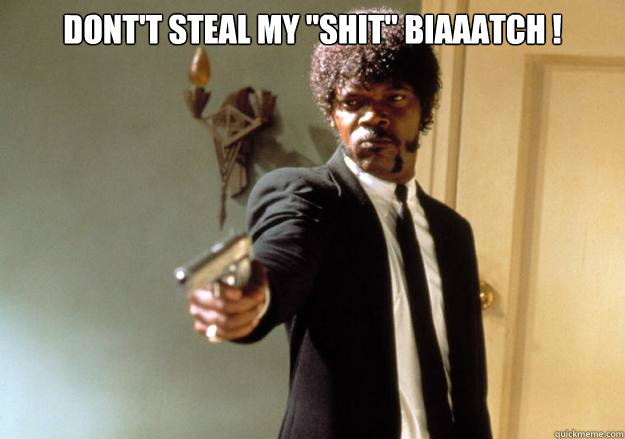 Dont't steal my 