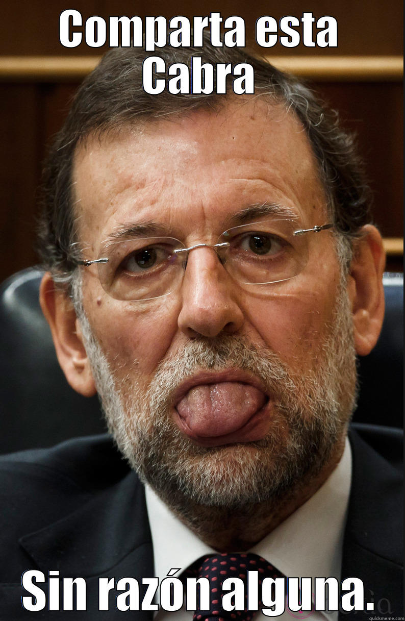 COMPARTA ESTA CABRA SIN RAZÓN ALGUNA. Misc