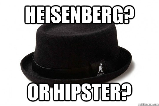 Heisenberg? Or Hipster?  Pork Pie Hat