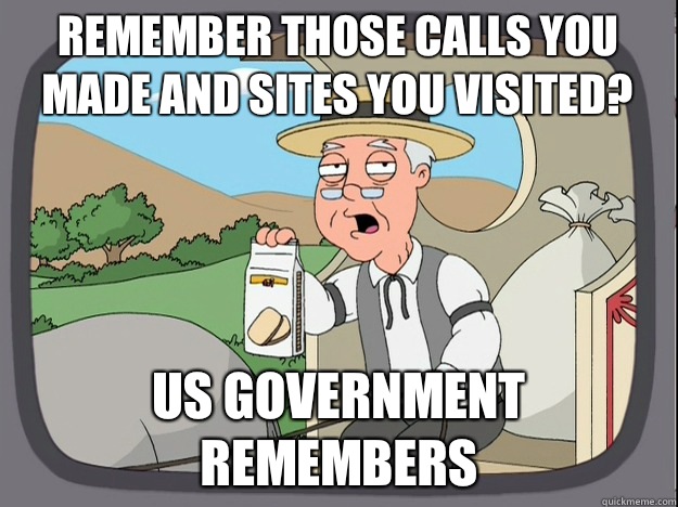remember those calls you made and sites you visited? Us government remembers  Pepperidge Farm Remembers