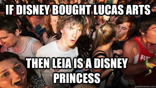 If Disney Bought Lucas Arts Then leia is a disney princess  Sudden Clarity Clarence