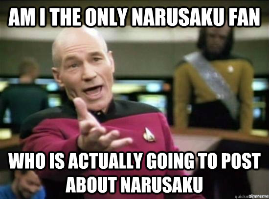 am i the only narusaku fan  who is actually going to post about narusaku   Annoyed Picard HD