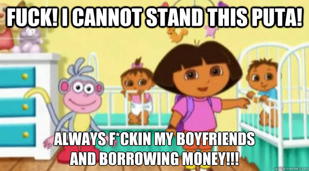Fuck! I Cannot Stand This Puta! Always F*ckin My Boyfriends 
and Borrowing Money!!! - Fuck! I Cannot Stand This Puta! Always F*ckin My Boyfriends 
and Borrowing Money!!!  Misc