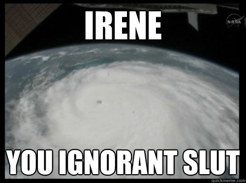 IRENE YOU IGNORANT SLUT - IRENE YOU IGNORANT SLUT  Irene