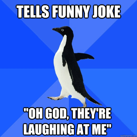 Tells funny joke 