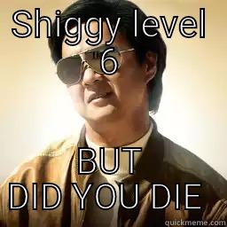 Hashing FTW - SHIGGY LEVEL 6 BUT DID YOU DIE  Mr Chow