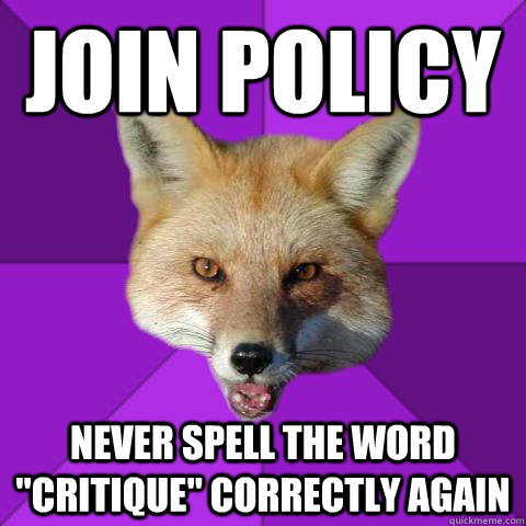 JOIN POLICY NEVER SPELL THE WORD 
