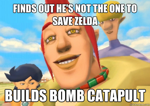 Finds out he's not the one to save Zelda Builds bomb catapult - Finds out he's not the one to save Zelda Builds bomb catapult  Misc