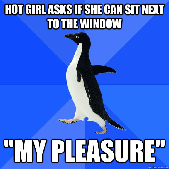 Hot girl asks if she can sit next to the window 